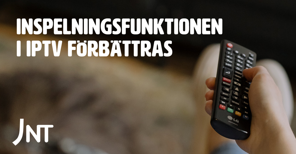 Inspelningsfunktionen i IPTV förbättras