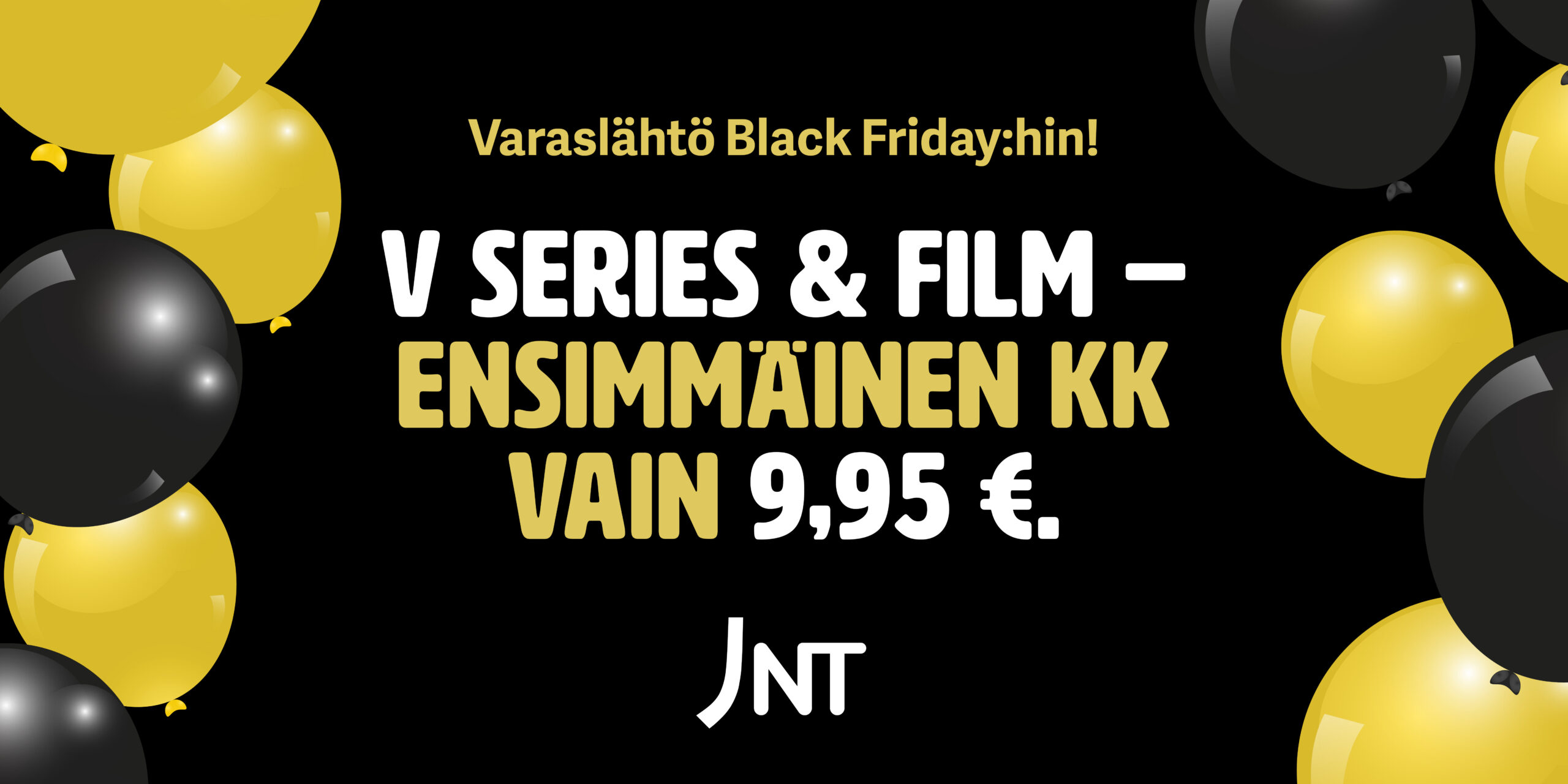 Varaslähtö Black Friday:hin!